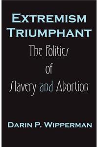 Extremism Triumphant