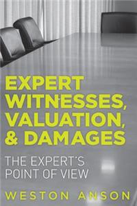 Expert Witnesses, Valuation, and Damages