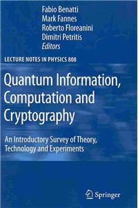 Quantum Information, Computation and Cryptography