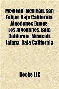 Mexicali: Mexicali Musical Groups, Municipal Presidents of Mexicali, People from Mexicali, Radio Stations in Mexicali, Sport in
