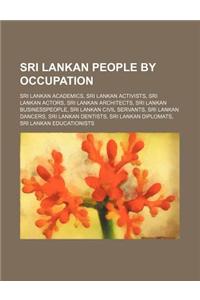 Sri Lankan People by Occupation: Sri Lankan Academics, Sri Lankan Activists, Sri Lankan Actors, Sri Lankan Architects
