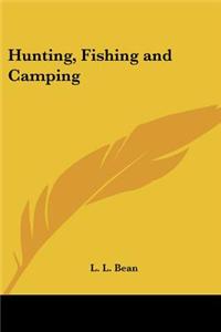 Hunting, Fishing and Camping