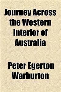 Journey Across the Western Interior of Australia