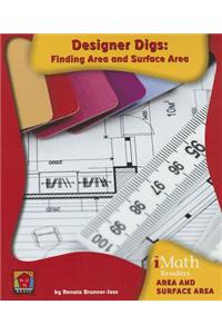 Designer Digs: Finding Area and Surface Area