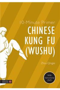 10-Minute primer Chinese Kung Fu (Wushu)