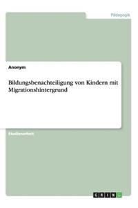 Bildungsbenachteiligung Von Kindern Mit Migrationshintergrund