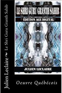 Le Shri Guru Granth Sahib: Edition Age Digital