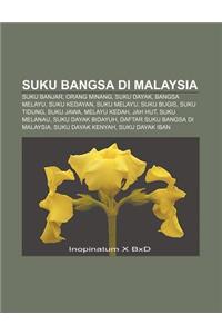 Suku Bangsa Di Malaysia: Suku Banjar, Orang Minang, Suku Dayak, Bangsa Melayu, Suku Kedayan, Suku Melayu, Suku Bugis, Suku Tidung, Suku Jawa
