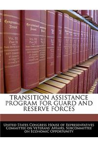 Transition Assistance Program for Guard and Reserve Forces