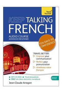 Keep Talking French Audio Course - Ten Days to Confidence