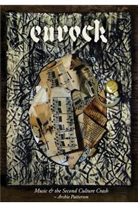 Music & the Second Culture Crash: Eurock
