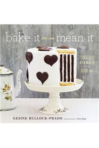 Bake it Like You Mean it