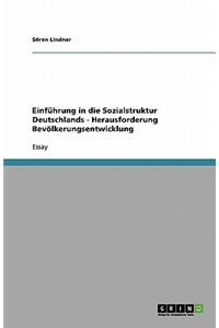 Einfuhrung in Die Sozialstruktur Deutschlands - Herausforderung Bevolkerungsentwicklung