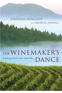 The Winemaker's Dance: Exploring Terroir in the Napa Valley