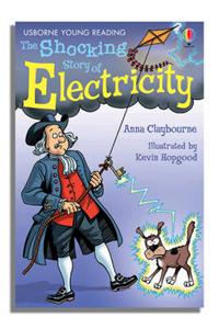 The Shocking Story of Electricity