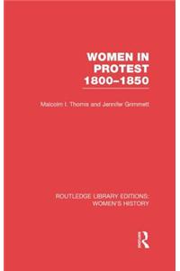 Women in Protest 1800-1850