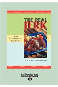 The Real Jerk: New Caribbean Cuisine (Large Print 16pt)