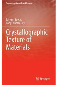 Crystallographic Texture of Materials