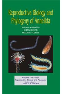 Reproductive Biology and Phylogeny of Annelida