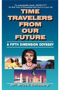 Time Travelers From Our Future