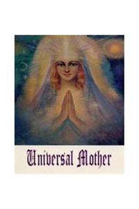 The Universal's Mother