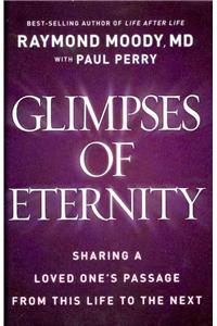 Glimpses of Eternity