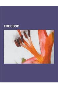 Freebsd: BSD Router Project, Closedbsd, Common Address Redundancy Protocol, Debian Gnu-Kfreebsd, Desktopbsd, Freebsd Core Team,