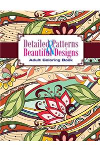 Detailed Patterns & Beautiful Designs Adult Coloring Book