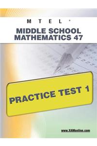 Mtel Middle School Mathematics 47 Practice Test 1