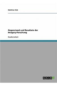 Gegenstand Und Resultate Der Imagery-Forschung