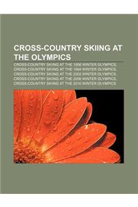 Cross-Country Skiing at the Olympics: Cross-Country Skiing at the 1956 Winter Olympics, Cross-Country Skiing at the 1994 Winter Olympics