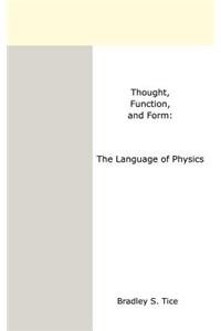 Thought, Function and Form
