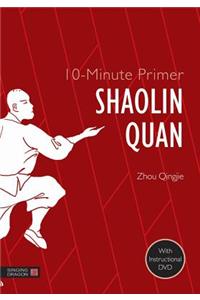 10-Minute primer Shaolin Quan
