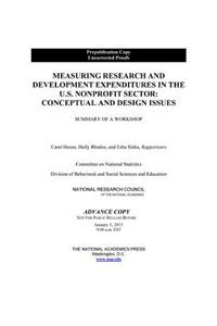 Measuring Research and Development Expenditures in the U.S. Nonprofit Sector: Conceptual and Design Issues: Summary of a Workshop