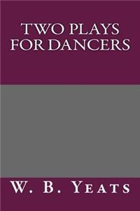 Two Plays for Dancers