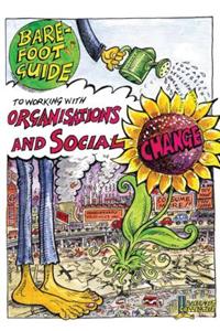The Barefoot Guide to Working with Organisations and Social Change