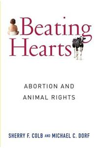 Beating Hearts: Abortion and Animal Rights