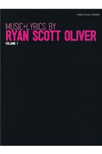 Music + Lyrics by Ryan Scott Oliver - Volume 1