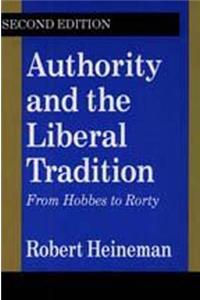 Authority and the Liberal Tradition: From Hobbes to Rorty