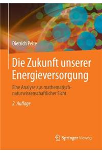 Zukunft Unserer Energieversorgung