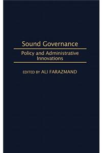 Sound Governance: Policy and Administrative Innovations