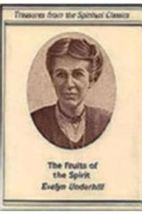 Fruits of the Spirit: Treasures from the Spiritual Classics