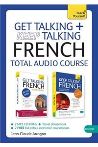Get Talking and Keep Talking French Total Audio Course