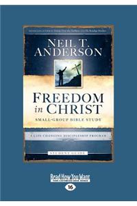 Freedom in Christ: A Life-Changing Discipleship Program (Large Print 16pt)