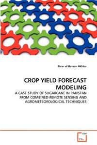 Crop Yield Forecast Modeling