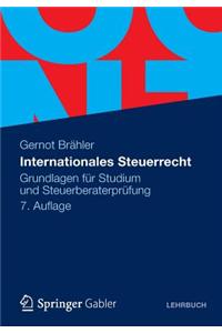 Internationales Steuerrecht: Grundlagen Fur Studium Und Steuerberaterprufung