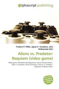 Aliens vs. Predator: Requiem (Video Game)