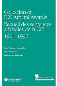 Collection of ICC Arbitral Awards 1991-1995: Recueil Des Sentences Arbitrales de La CCI