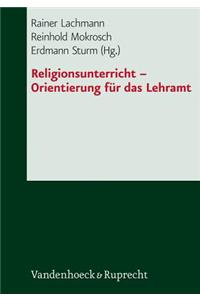 Religionsunterricht - Orientierung Fur Das Lehramt