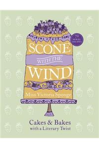 Scone with the Wind: Cakes and Bakes with a Literary Twist
